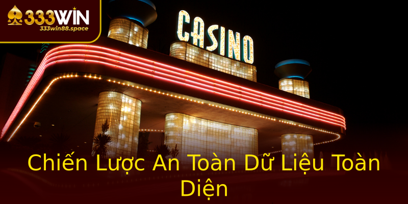 Chiến Lược An Toàn Dữ Liệu Toàn Diện Chiến Lược An Toàn Dữ Liệu Toàn Diện
