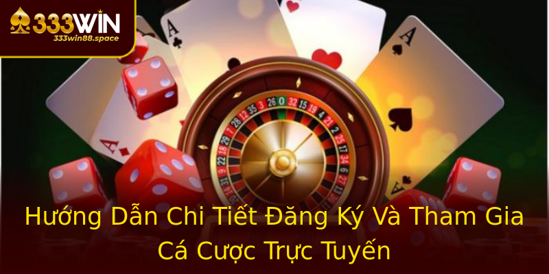 Hướng Dẫn Chi Tiết Đăng Ký Và Tham Gia Cá Cược Trực Tuyến Hướng Dẫn Chi Tiết Đăng Ký Và Tham Gia Cá Cược Trực Tuyến