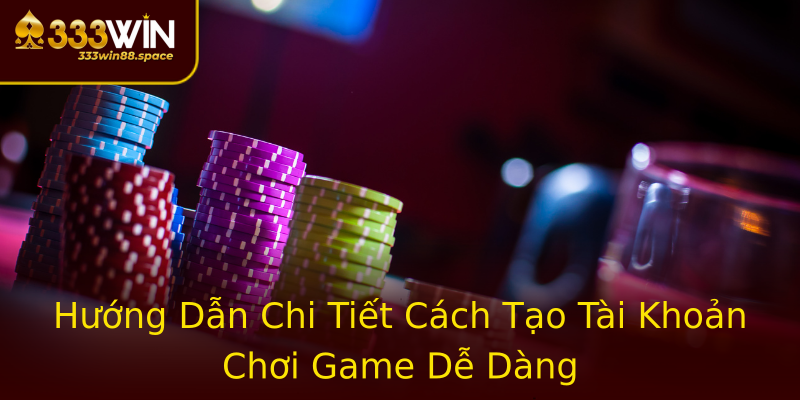 Hướng Dẫn Chi Tiết Cách Tạo Tài Khoản Chơi Game Dễ Dàng Hướng Dẫn Chi Tiết Cách Tạo Tài Khoản Chơi Game Dễ Dàng