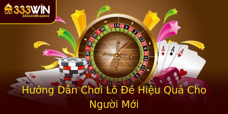 Hướng Dẫn Chơi Lô Đề Hiệu Quả Cho Người Mới Hướng Dẫn Chơi Lô Đề Hiệu Quả Cho Người Mới