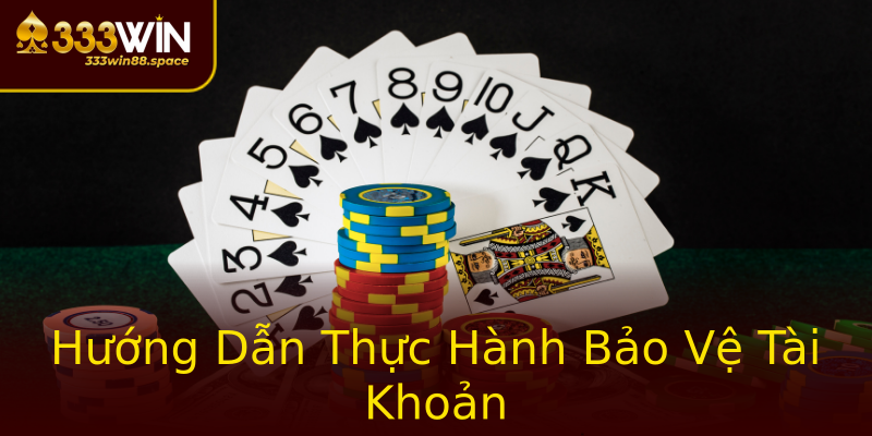 Hướng Dẫn Thực Hành Bảo Vệ Tài Khoản Hướng Dẫn Thực Hành Bảo Vệ Tài Khoản
