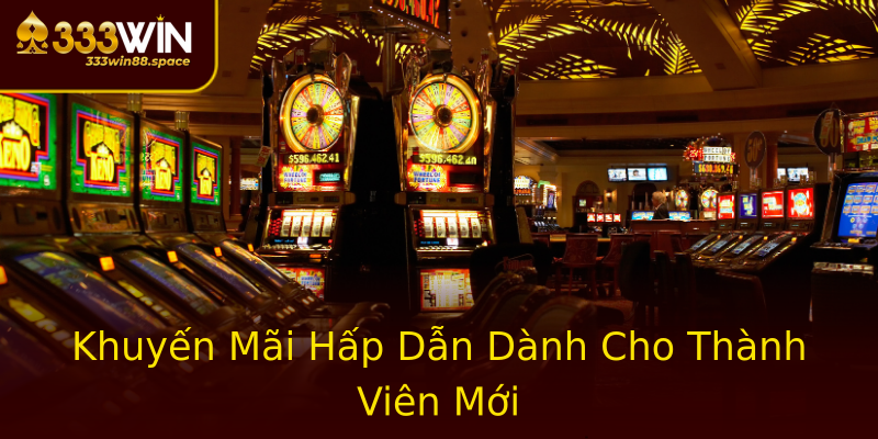 Khuyến Mãi Hấp Dẫn Dành Cho Thành Viên Mới Khuyến Mãi Hấp Dẫn Dành Cho Thành Viên Mới