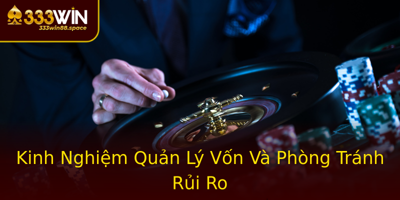 Kinh Nghiệm Quản Lý Vốn Và Phòng Tránh Rủi Ro Kinh Nghiệm Quản Lý Vốn Và Phòng Tránh Rủi Ro