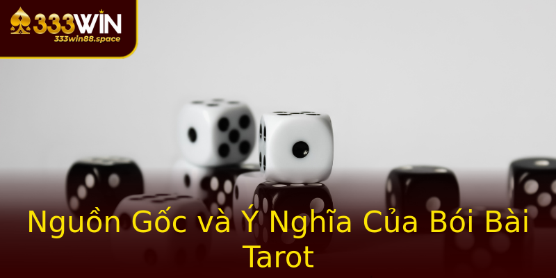 Nguồn Gốc và Ý Nghĩa Của Bói Bài Tarot Nguồn Gốc và Ý Nghĩa Của Bói Bài Tarot