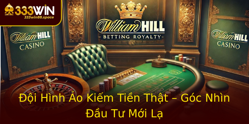 Đội Hình Ảo Kiếm Tiền Thật – Góc Nhìn Đầu Tư Mới Lạ Đội Hình Ảo Kiếm Tiền Thật – Góc Nhìn Đầu Tư Mới Lạ