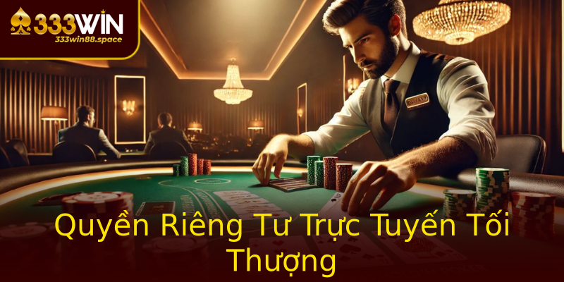 Quyền Riêng Tư Trực Tuyến Tối Thượng Quyền Riêng Tư Trực Tuyến Tối Thượng