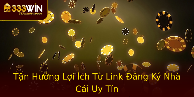 Tận Hưởng Lợi Ích Từ Link Đăng Ký Nhà Cái Uy Tín Tận Hưởng Lợi Ích Từ Link Đăng Ký Nhà Cái Uy Tín